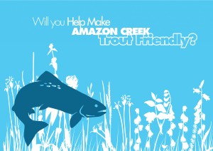 Will You Help Make Amazon Creek Trout Friendly?